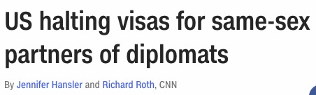 US halting visas for same-sex partners of diplomats